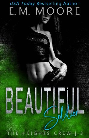 [The Heights Crew 03] • Beautiful Soldier · A Dark High School Romance (The Heights Crew Book 3)